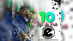 Everton Cardoso- 10 Bjs De Rua