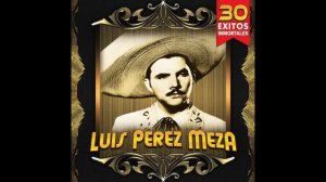 Luis Perez Meza - 30 Exitos Inmortales (Disco Completo)