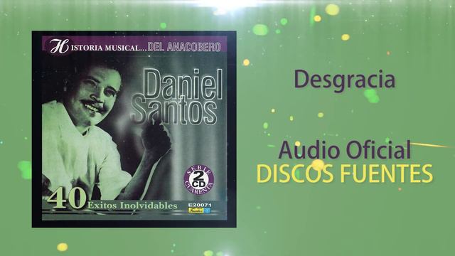 Desgracia - Daniel Santos / Discos Fuentes