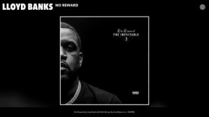 Lloyd Banks - No Reward (Official Audio)