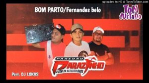 SET AO VIVO PARAZINHO- BOM PARTO/FERNANDES BELO _DJ LUKAS _SABADO 2