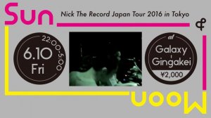 Nick The Record Japan Tour 2016 in Tokyo