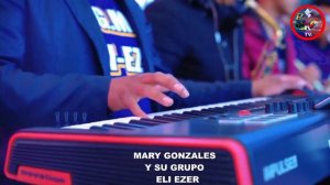 SOLISTA MARY GONZÁLEZ Y SU GRUPO ELI-EZER.