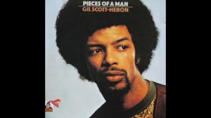 Gil Scott Heron Pieces Of A Man