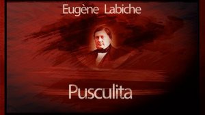 Pusculita (1957) - Eugene Labiche #teatruonline #teatruaudio #teatruradiofonic #teatruvechi #teatru