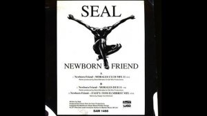 Seal - Newborn Friend (Tasty Tom Elmhirst Mix) - 1994