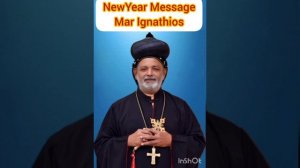 New Year Message  By His Excellency Most Rev. Dr. Joshua Mar Ignathios . Mother Mary Prayer Group 🙏