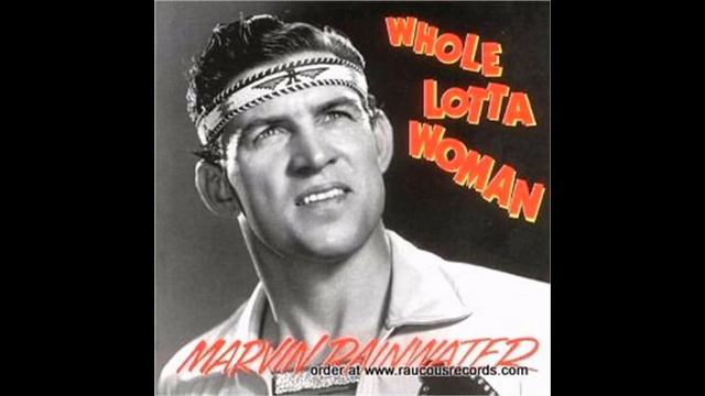 Marvin Rainwater Whole Lotta Woman смотреть онлайн