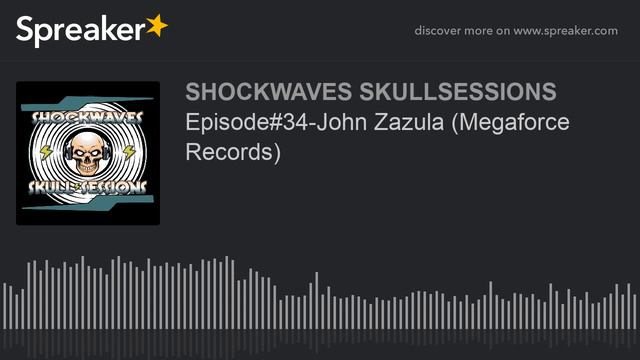 Episode#34-John Zazula (Megaforce Records) смотреть онлайн