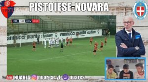 LANINI IMITA MARCOLINI... | Pistoiese-Novara 2-0 LIVE REACTION