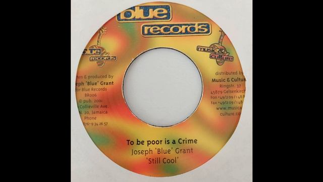 Joseph Grant - To Be Poor Is A Crime - Blue Records 7inch RE 1981 смотреть онлайн