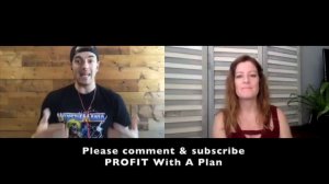 PROFIT WIth A Plan EP80 Talking About Your Business w: Kyle Porter