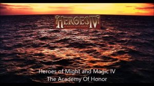 Heroes of Might and Magic IV Soundtrack - The Academy Of Honor | Paul Romero, Rob King, Steve Baca