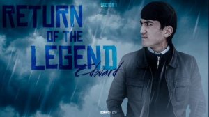 Track! [S1] Edward - Return Of The Legend 2021. Трек! [S1] Эдвард - Бозгашти Легенда 2021.