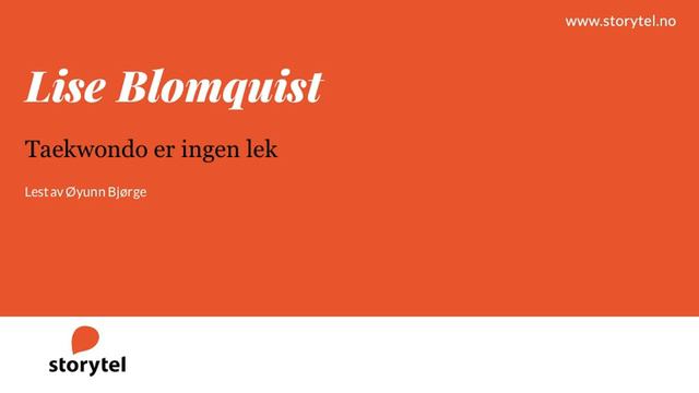 Lydbok - Lise Blomquist: Taekwondo er ingen lek - Lest av Øyunn Bjørge смотреть онлайн