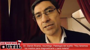 DR. Daniel Alvarez - Neurólogo. "Patologías del sueño"