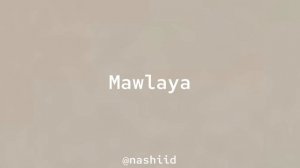 Maher Zain - Mawlaya || sped up