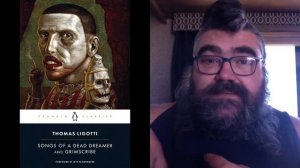 Songs of a Dead Dreamer & Grimscribe by Thomas Ligotti