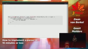 J-Fall 2021: Geert Mulders & Daan van Berkel - How to implement a parser in 16 minutes or less