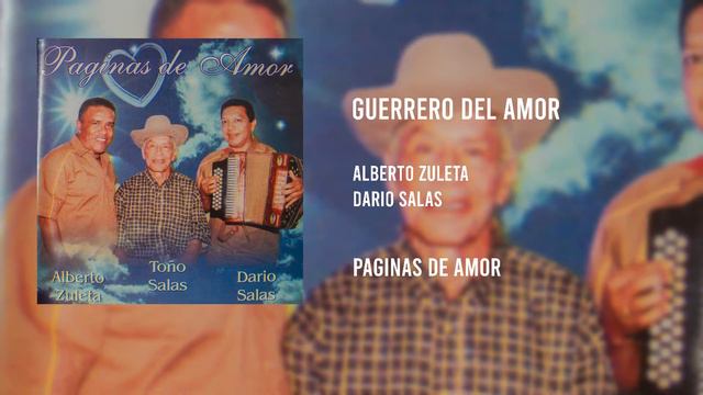 07. Guerrero del amor - Alberto Zuleta & Dario Salas смотреть онлайн