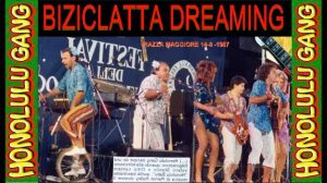 Honolulu Gang - Biziclatta Dreaming  - Ceffo musico -  HG 02