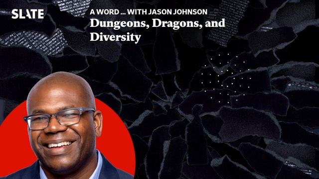 Dungeons, Dragons, and Diversity | A Word … with Jason Johnson Podcast смотреть онлайн