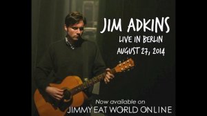 Jim Adkins Live in Berlin- Polaris