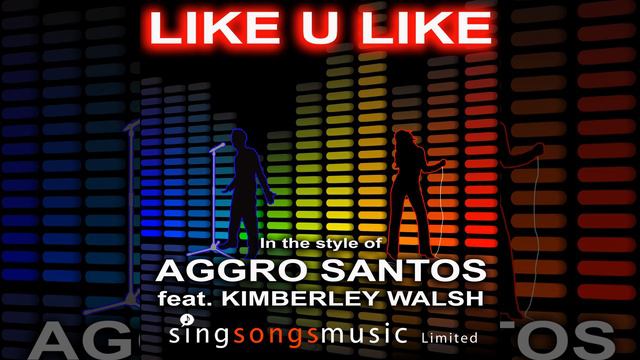 Like U Like (In the style of Aggro Santos feat. Kimberley Walsh) смотреть онлайн