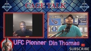 Cage Talk with Din Thomas