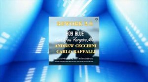 Boy Blue ⭐ Save Me ⭐ dedicata a Chantal 💙 rework by Carlo Raffalli & Andrew Cecchini