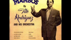 Tito Rodriguez - Tremendo Cumban