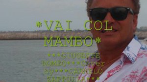 ***GIUSEPPE ROMEO***VAI COL MAMBO***Cover by*** CARMELO ZAPPULLA***