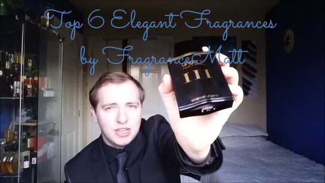 Matt's Top 6 Fragrances - Elegant Scents смотреть онлайн