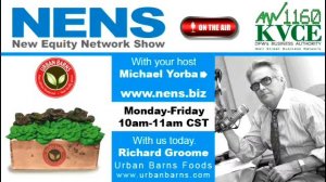 Richard Groome, CEO, Urban Barns Foods, Seg. 4 5/18/15 Live New Equity Network Show