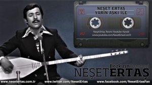 Neşet Ertaş - Yarin Aşkı İle