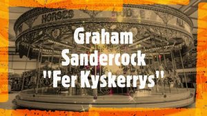 Graham Sandercock - Fer Lyskerrys