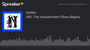 480: The Impeachment Show Begins (part 2 of 5)