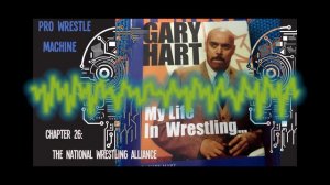 Gary Hart My Life in Wrestling..... Chapter 26: The National Wrestling Alliance