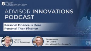 Advisor Innovations Podcast:  Tim Maurer on Personal Finance is More Personal Than Finance