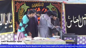 Zakir Mudassar Iqbal Jhamra Majlis Live on Ya Wali ul  asar  Kandiwal punjab pakistan 8 Fabruary