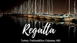Регата Турция. Фетхие - Мармарис. Sun Odyssey 490 - Jeanneau