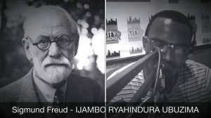 Sigmund Freud (Igice Cya 2) - IJAMBO RYAHINDURA UBUZIMA EP356