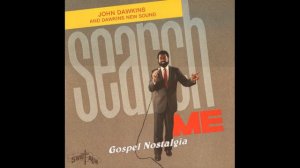 "Search Me Lord" (1984) Dawkins New Sound