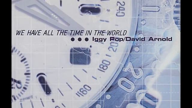 Iggy Pop & David Arnold -  We Have All The Time In The World(The Jacket 2005 Soundtrack) смотреть онлайн