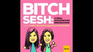 Bitch Sesh Bonus Episode: With Special Guest Jessica Chaffin