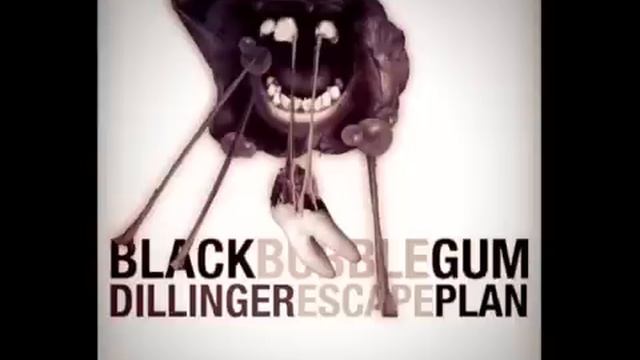 The Dillinger Escape Plan - Black Bubblegum (Sergio Vega Remix) смотреть онлайн