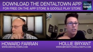 441 Grow Your Practice with Hollie Bryant : Dentistry Uncensored with Howard Farran
