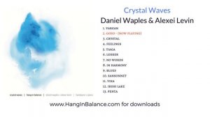 Gozo by Daniel Waples + Alexei Levin | Track 2| Crystal Waves Album (Audio Only) Handpan + Piano