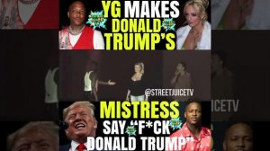 YG Makes Stormy Daniels Say “F**k Donald Trump”