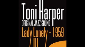 Toni Harper, Marty Paich - I Love The Blues